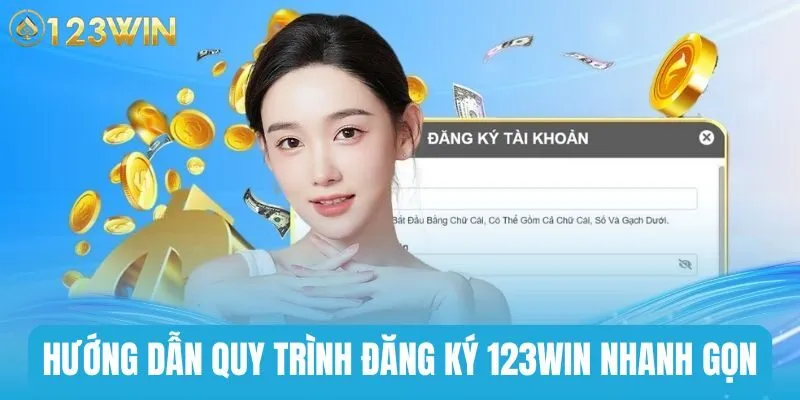 Quy trình các bước đăng ký 123WIN dễ dàng thực hiện