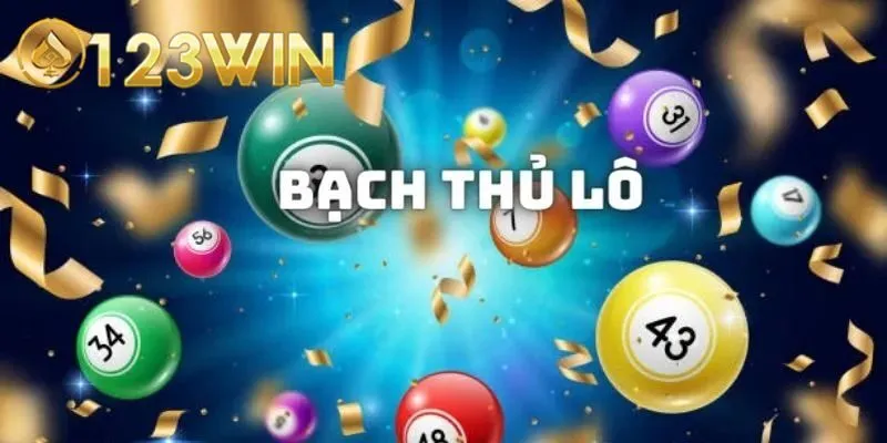 Khái niệm bạch thủ lô 2 nháy 123win