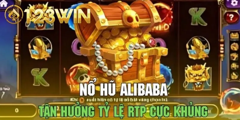 nổ hũ Alibaba 123win