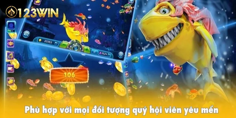 Bắn cá H5 phù hợp với mọi đối tượng quý hội viên yêu mến